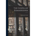 The Gospel of Râmakrishna