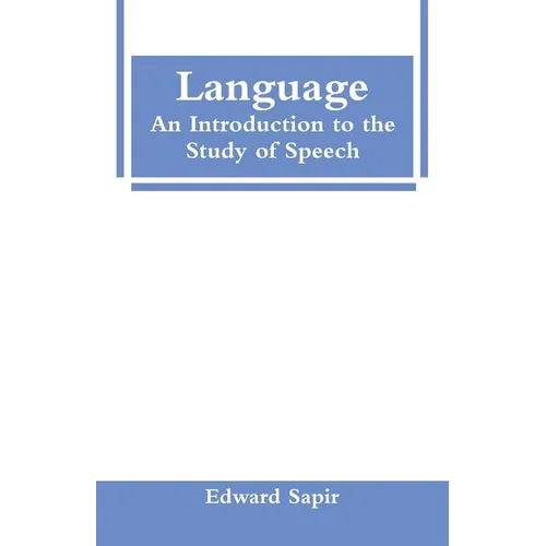 Language: An Introduction to the Study of Speech