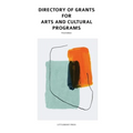 Directory of Grants for Arts and Cultural Programs