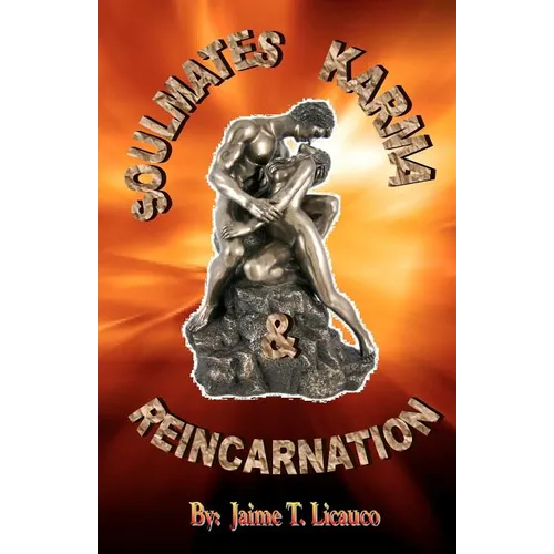 Soulmates, Karma & Reincarnation