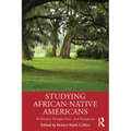 Studying African-Native Americans: Problems, Perspectives, and Prospects