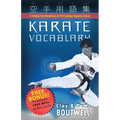 Karate Vocabulary: A Martial Arts Handbook of 300 Essential Japanese Terms