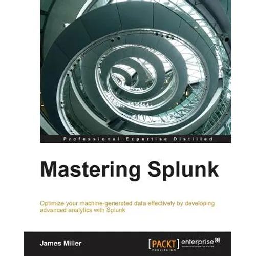 Mastering Splunk