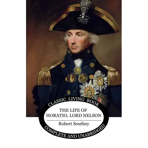 The Life of Horatio, Lord Nelson