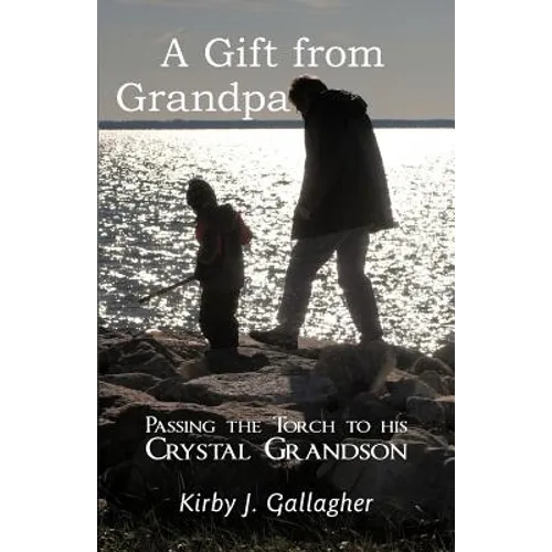 A Gift from Grandpa: Passing the Torch to His Crystal Grandson
