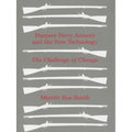 Harpers Ferry Armory and the New Technology: American Thought and Culture 1680-1760