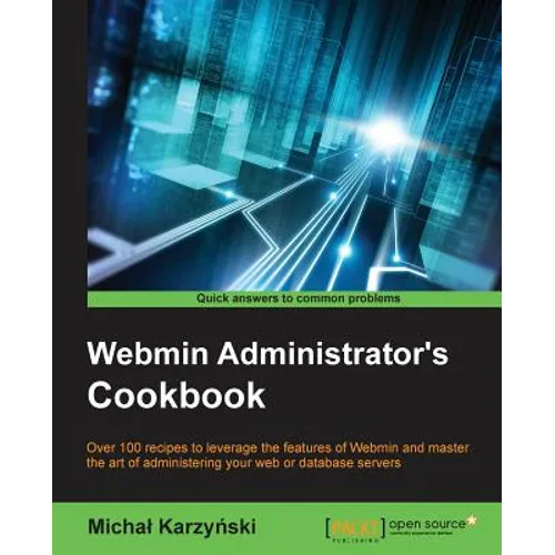 Webmin Administrator's Cookbook