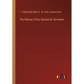 The History of Don Quixote by Cervantes