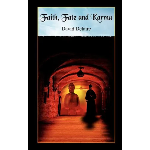 Faith, Fate and Karma