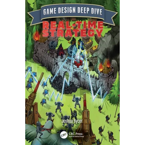 Game Design Deep Dive: Real-Time Strategy