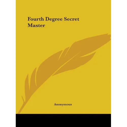 Fourth Degree Secret Master