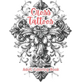 Cross Tattoos Adult Coloring Book Grayscale Images By TaylorStonelyArt: Volume I