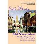 Edith Wharton Abroad: Selected Travel Writings, 1888-1920