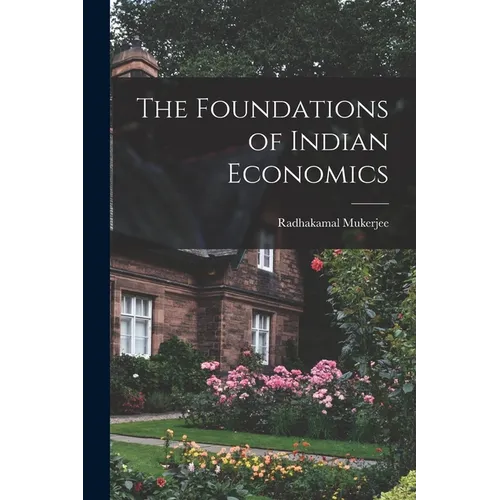 The Foundations of Indian Economics