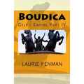 Boudica: Celtic Empire Part IV