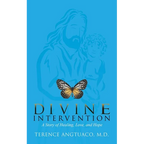 Divine Intervention: A Story of Healing, Love, and Hope