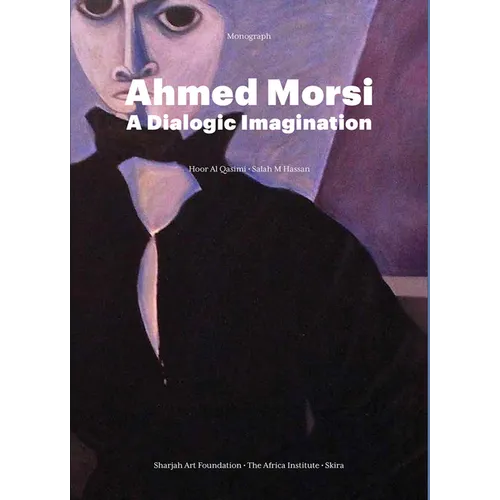 Ahmed Morsi: A Dialogic Imagination
