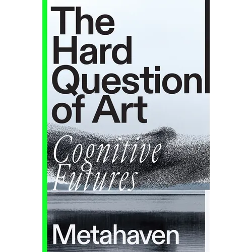 The Hard Question of Art: Cognitive Futures