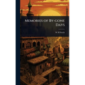 Memories of By-gone Days