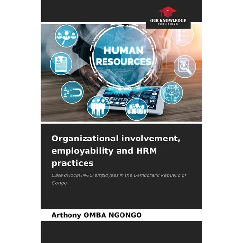 Organizational involvement, employability and HRM practices