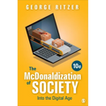 The McDonaldization of Society: Into the Digital Age