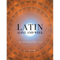 Latin Alive and Well: An Introductory Text