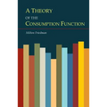 A Theory of the Consumption Function