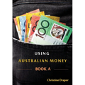 Using Australian Money: Book A