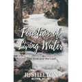 Fountain of Living Water: The First and the Last