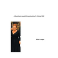 A Southern Jewish Grandmother's Ethical Will