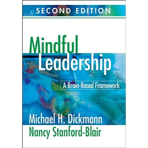 Mindful Leadership: A Brain-Based Framework