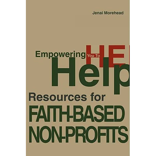 Empowering You To Help: Resources for Faith-Based Non-Profits