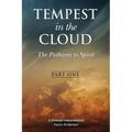 Tempest in the Cloud: The Pathway to Spirit