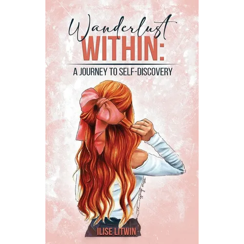 Wanderlust Within: A Journey to Self Discovery