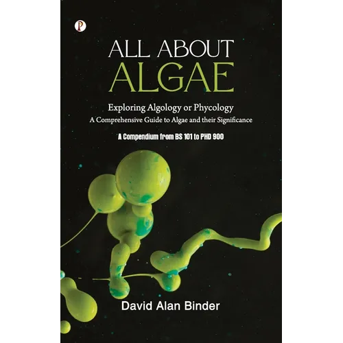 All about Algae: Exploring Algology or Phycology
