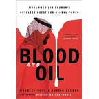 Blood and Oil: Mohammed Bin Salman's Ruthless Quest for Global Power