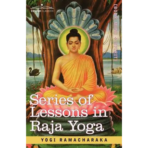 Series of Lessons in Raja Yoga