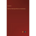 American Municipal Bonds as Investments