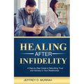 Healing After Infidelity