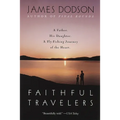 Faithful Travelers: A Father. His Daughter. a Fly-Fishing Journey of the Heart