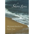 Shore Lines: Life Lessons from the Sea