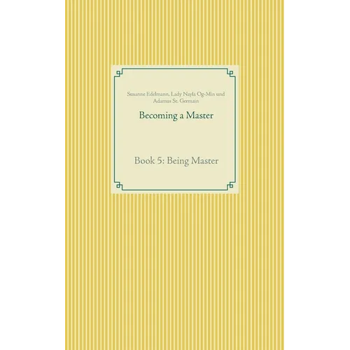 Becoming a Master: Book 5: Being Master