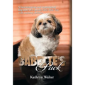 Babette's Pack: A Heartwarming and Inspirational Dog Story of a Spunky Little Shih Tzu with Uncanny Abilities