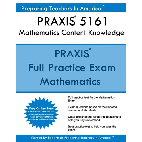 PRAXIS 5161 Mathematics Content Knowledge: PRAXIS II 5161 Math Exam