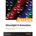 Silverlight 5: Fast Track Your Way to Animation