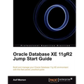 Oracle Database Xe 11gr2 Jump Start Guide