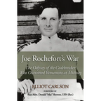 Joe Rochefort's War: The Odyssey of the Codebreaker Who Outwitted Yamamoto at Midway - Paperback