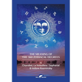 The Meaning of The 360 Zodiacal Degrees