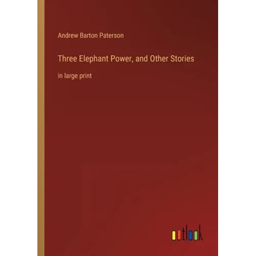 Three Elephant Power, and Other Stories: in large print