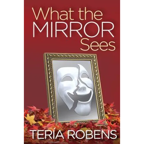 What The Mirror Sees